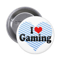 I Love Gaming buttons