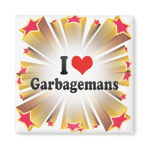 I Love Garbagemans Fridge Magnets