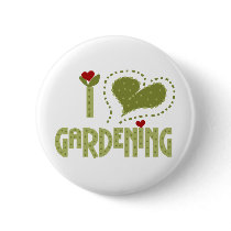 I Love Gardening Tshirts and Gifts Pinback Button