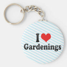 I Love Gardenings Keychain