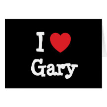 I love Gary heart custom personalized Cards