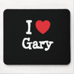 I love Gary heart T-Shirt Mouse Pad