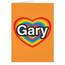 I love Gary. I love you Gary. Heart Greeting Cards