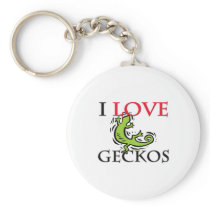 I Love Geckos Key Chains