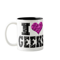 I Love Geeks Coffee Mug