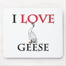 I Love Geese Mouse Pads