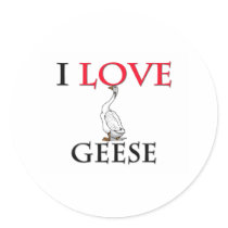 I Love Geese Round Stickers