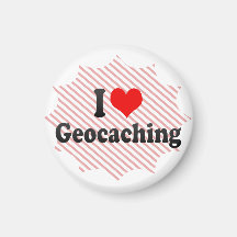 I love Geocaching Magnets