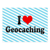 I love Geocaching Post Cards