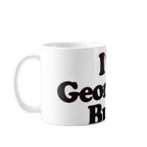 I Love George W Bush Coffee Mugs