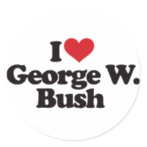 I Love George W Bush Sticker