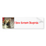 I love German Shepards Bumper Stickers