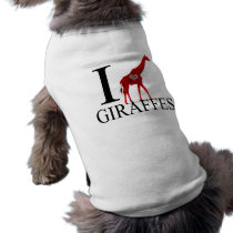 I Love Giraffes Doggie's Pet Tee