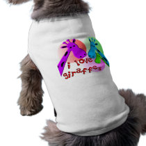 I Love Giraffes gifts Pet T Shirt