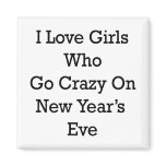 I Love Girls Who Go Crazy On New Year's Eve