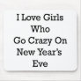 I Love Girls Who Go Crazy On New Year's Eve