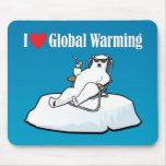 I Love Global Warming Mousepad