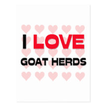 I LOVE GOAT HERDS POSTCARDS