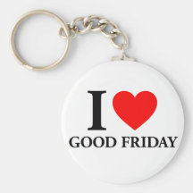 I Love Good Friday Key Chains