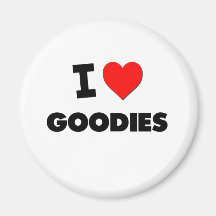 I Love Goodies Magnets