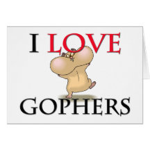 I Love Gophers Greeting Cards