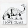 I Love Grass Dinosaurus Mouse Pad