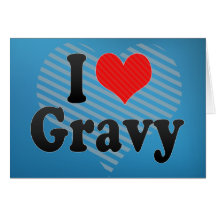 I Love Gravy Card