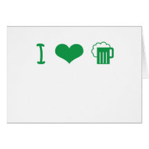 I Love Green Beer St. Patrick's Design Greeting Card