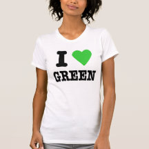 i love green t-shirt