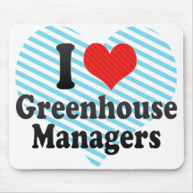 I Love Greenhouse Managers Mouse Pads