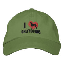 I Love Greyhounds Embroidered Hat