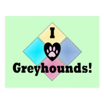 I Love Greyhounds Postcards