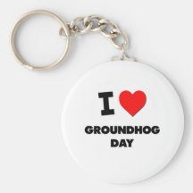 I Love Groundhog Day Key Chains