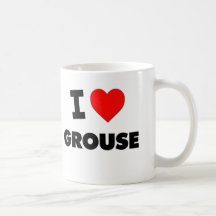 I Love Grouse Mugs