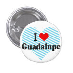 I Love Guadalupe, Mexico Pins