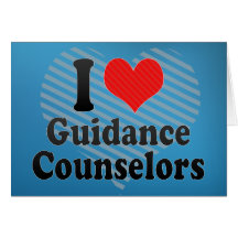 I Love Guidance Counsellors Cards