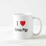 I love Guinea Pigs Coffee Mugs