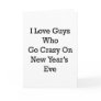 I Love Guys Who Go Crazy On New Year's Eve