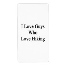 I Love Guys Who Love Hiking Shipping Label
