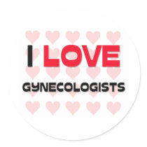 I LOVE GYNECOLOGISTS STICKERS