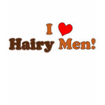 i love hairy men T-Shirt