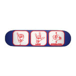 I Love Handjobs Sign Language Skateboard