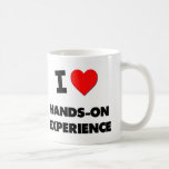 I Love Hands-On Experience Mugs