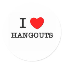 I Love Hangouts