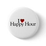 I Love Happy Hour buttons