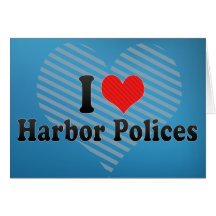 I Love Harbour Polices Greeting Card
