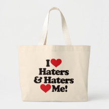 I Love Haters and Haters Love Me Canvas Bag