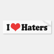 I Love Haters Bumper Sticker