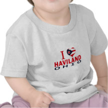 I love Haviland, Ohio T-shirts