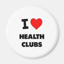 I Love Health Clubs Refrigerator Magnet